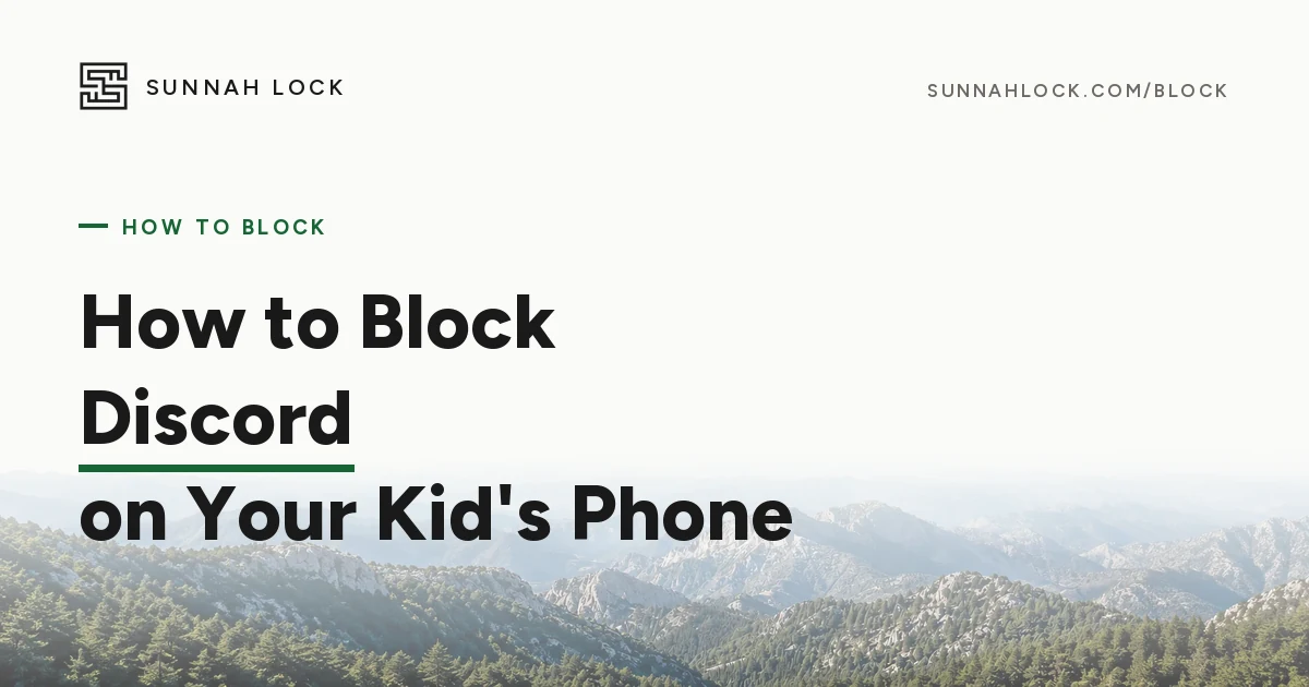 How to Block Discord on a Child's Phone (Android and iPhone)