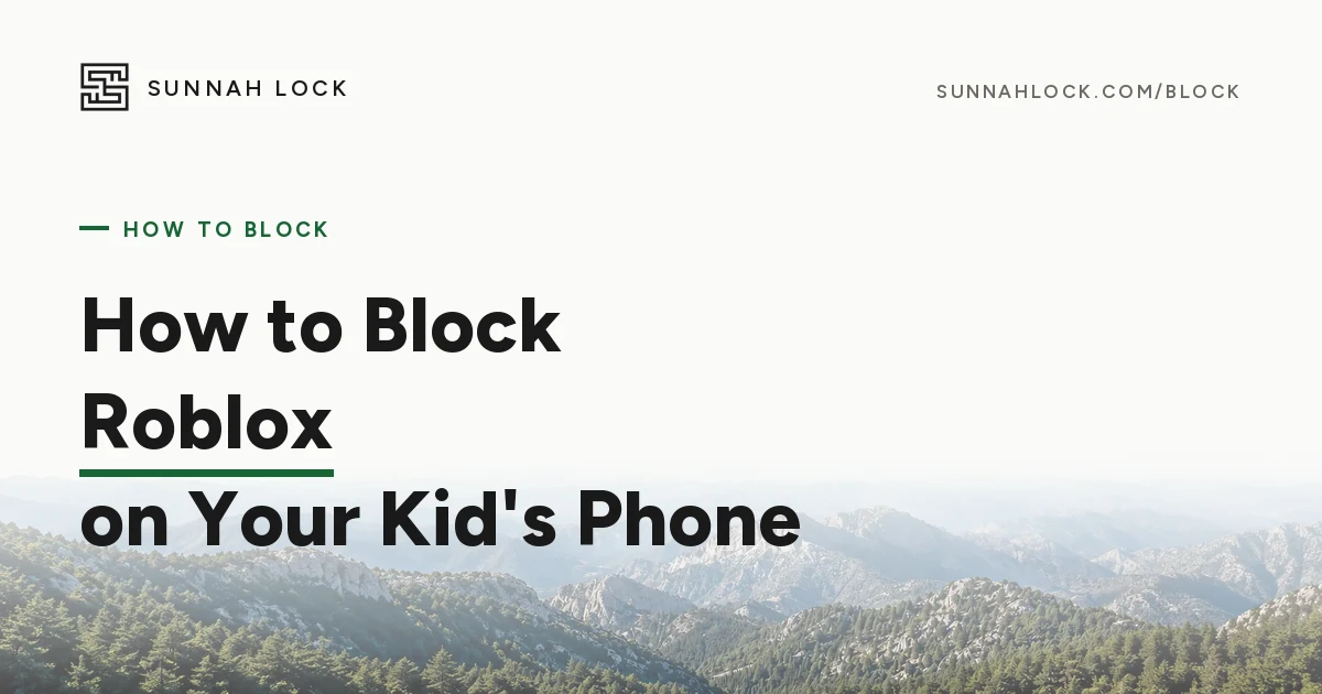 How to Block Roblox on a Child's Phone (Android and iPhone)