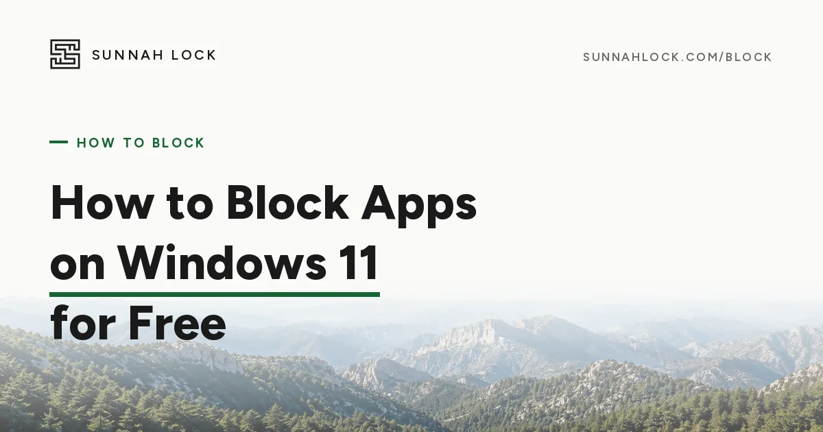 How to Block Apps and Websites on Windows 11 (Free, Built-In Methods)